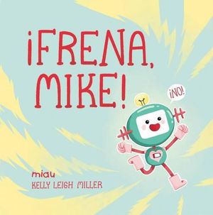 FRENA, MIKE!