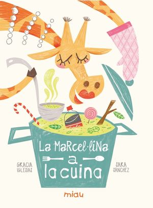 MARCEL·LINA A LA CUINA, LA