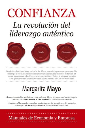 CONFIANZA. LA REVOLUCIÓN DEL LIDERAZGO AUTENTICO