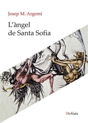 ÀNGEL DE SANTA SOFÍA, L'