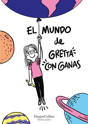 MUNDO DE GRETTA CON GANAS, EL