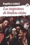 INSPECTORES DE LINÓLEOS VIEJOS, LOS