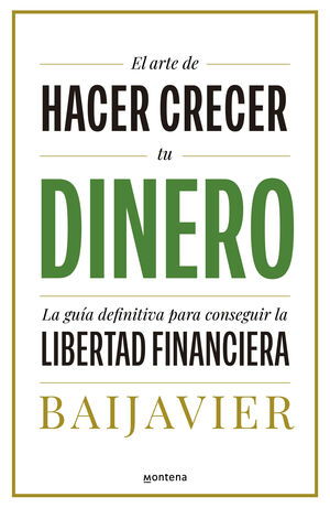 ARTE DE HACER CRECER DINERO, EL