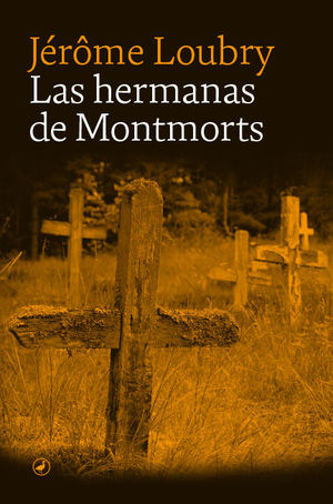 HERMANAS DE MONTMORTS, LAS