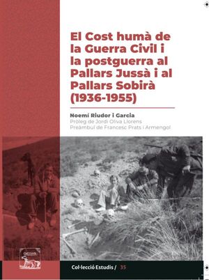 COST HUMA DE LA GUERRA CIVIL I LA POSTGUERRA AL PALLARS JUSSÀ I AL PALLARS SOBIRÀ, EL