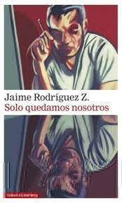 SOLO QUEDAMOS NOSOTROS