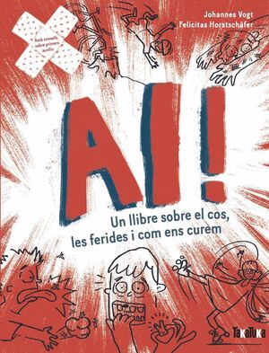AI!. UN LLIBRE EL COS, LES FERIDES I COM UNS CUREM