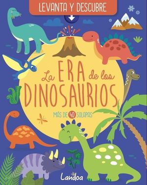 ERA DE LOS DINOSAURIOS, LA