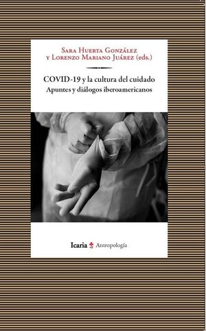 COVID-19 Y LA CULTURA DEL CUIDADO