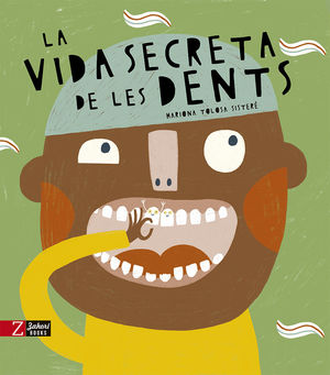 VIDA SECRETA DE LES DENTS, LA