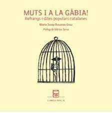 MUTS I A LA GÀBIA!