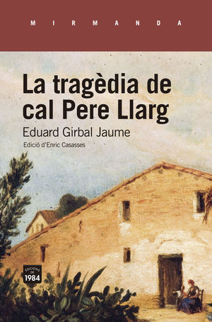 TRAGÈDIA DE CAL PERE LLARG, LA