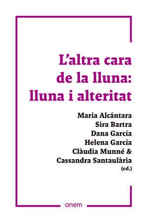 ALTRA CARA DE LA LLUNA: LLUNA I ALTERITAT, L'