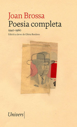 POESIA COMPLETA. VOLUM I (1940-1960)