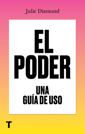 EL PODER. UNA GUÍA DE USO