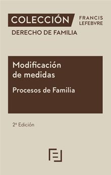 MODIFICACIÓN DE MEDIDAS. PROCESOS DE FAMILIA (2ª EDICIÓN)