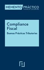 MEMENTO PRÁCTICO COMPLIANCE FISCAL. BUENAS PRÁCTICAS TRIBUTARIAS