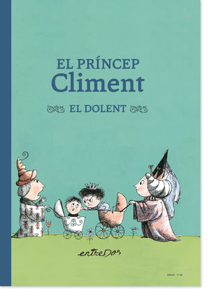 PRÍNCEP CLIMENT EL DOLENT, EL