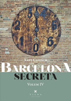 BARCELONA SECRETA - VOLUM IV