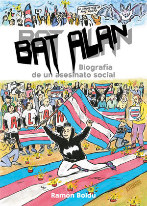 BAT ALAN - BIOGRAFÍA DE UN ASESINATO SOCIAL