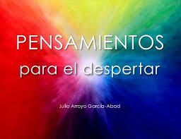 PENSAMIENTOS PARA EL DESPERTAR