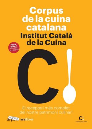 CORPUS DE LA CUINA CATALANA (NOVA EDICIÓ REVISADA I AMPLIADA)