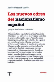 NUEVOS ODRES DEL NACIONALISMO ESPAÑOL, LOS