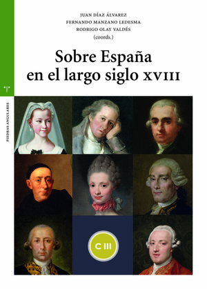 SOBRE ESPAÑA EN EL LARGO SIGLO XVIII