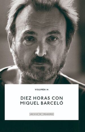 DIEZ HORAS CON MIQUEL BARCELÓ.