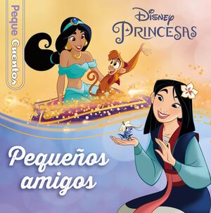 PRINCESAS. PEQUEÑOS AMIGOS.