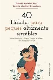 40 HÁBITOS PARA PEQUES ALTAMENTE SENSIBLES