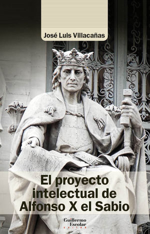 PROYECTO INTELECTUAL DE ALFONSO X EL SABIO, EL