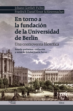 EN TORNO A LA FUNDACIÓN DE LA UNIVERSIDAD DE BERLÍN