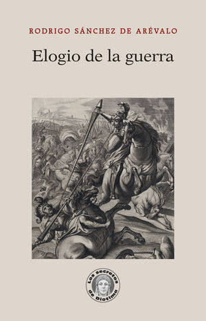 ELOGIO DE LA GUERRA (COMMENDATIO BELLI)