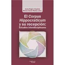 CORPUS HIPPOCRATICUM Y SU RECEPCIÓN: ESTUDIOS INTERDISCIPLINARES, EL