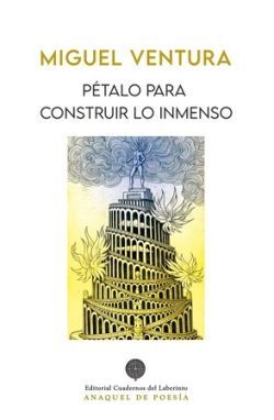 PÉTALO PARA CONSTRUIR LO INMENSO