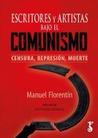 ESCRITORES Y ARTISTAS BAJO EL COMUNISMO