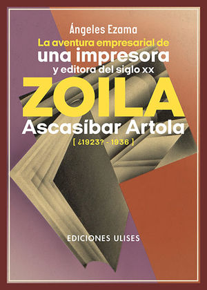 AVENTURA EMPRESARIAL DE UNA IMPRESORA Y EDITORA DEL SIGLO XX, LA