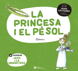 JACK I LA MONGETERA  LA PRINCESA I EL PÈSOL