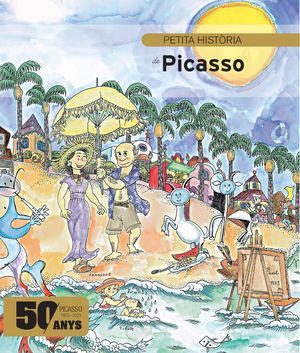 PETITA HISTÒRIA DE PICASSO EDICIÓ ESPECIAL