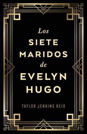 SIETE MARIDOS DE EVELYN HUGO, LOS  (EDICIÓN COLECCIONISTA)