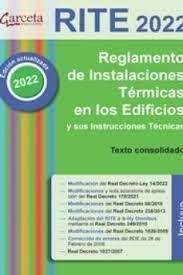 RITE 2022. REGLAMENTO DE INSTALACIONES TERMICAS EN LOS EDIFICIOS Y SUS INSTRUCCIONES TECNICAS