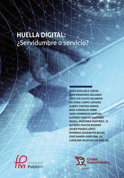 HUELLA DIGITAL: ¿SERVIDUMBRE O SERVICIO?