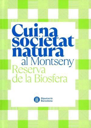 CUINA, SOCIETAT I NATURA AL MONTSENY