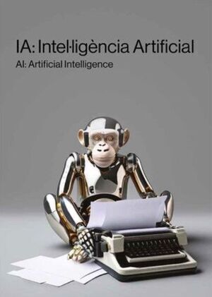 IA: INTEL·LIGÈNCIA ARTIFICIAL / AI: ARTIFICIAL INTELLIGENCE