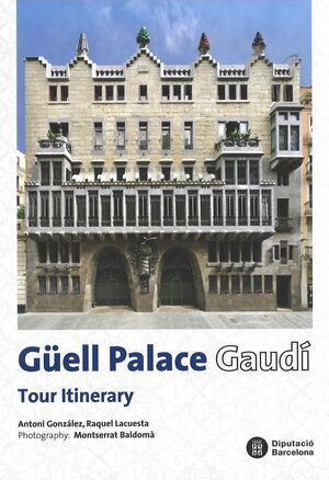 GÜELL PALACE. GAUDÍ (ANGLÈS)