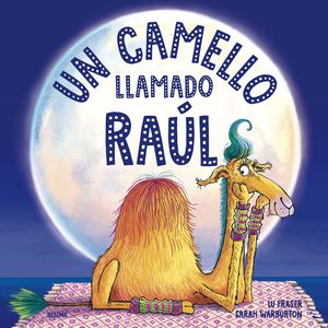CAMELLO LLAMADO RAÚL, UN