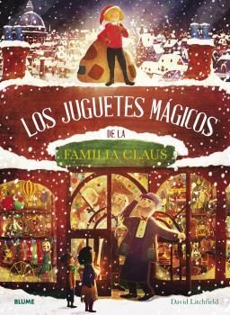 JUGUETES MÁGICOS DE LA FAMILIA CLAUS, LOS