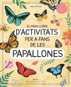 GRAN LLIBRE D'ACTIVITATS PER A FANS DE LES PAPALLONES, EL