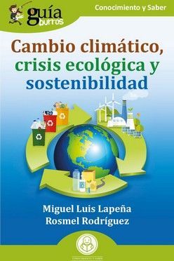 CAMBIO CLIMÁTICO, CRISIS ECOLÓGICA Y SOSTENIBILIDAD